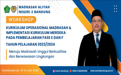 WORKSHOP KURIKULUM OPERASIONAL MADRASAH DAN IMPLEMENTASI KURIKULUM MERDEKA PADA PEMBELAJARAN FASE E DAN F