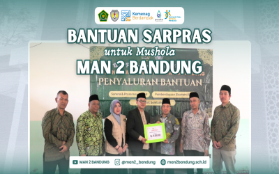 MAN 2 Bandung Terima Bantuan Sarana Musholla dari UPZ Kemenag Kabupaten Bandung