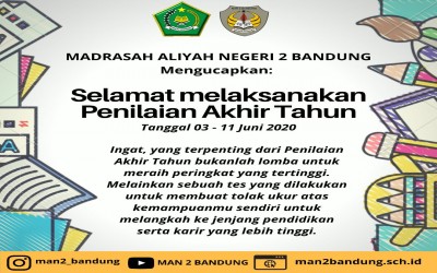 PELAKSANAAN PENILAIAN AKHIR TAHUN (PAT) TP. 2019/2020 DI MAN 2 BANDUNG